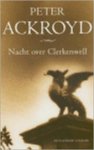P. Ackroyd - Nacht over Clerkenwell - Auteur: Peter Ackroyd
