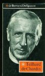 Delfgaauw, dr. Bernard. - Teilhard de Chardin. Delfgaauw, dr. Bernard. - Teilhard de Chardin.