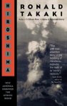 Takaki, Ronald - Hiroshima.  Why America Dropped the Atomic Bomb