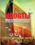 Meer, S. de e.a. - Hoogtij Maritieme identiteit in feesten, tradities en vermaak