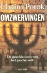 Potok, C. - Omzwervingen / de geschiedenis van het joodse volk
