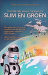 Vermeend, Willem & Ruud Koornstra - Slim en groen. De economie van de toekomst is slim en groen