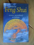 Kwan Lau - Moderne Feng shui, wonen, gezondheid, welzijn