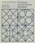 Rooijakkers, G. / Lierop, A. van / Weijer, R. van de - De musealisering van het platteland / de historie van een Brabants boerenhuis