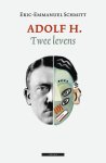 Eric-Emmanuel Schmitt - Adolf H. Twee levens