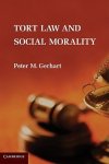 Gerhart, Peter M. - Tort Law and Social Morality
