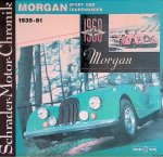 Schrader, Halwart & Helmut Zeiler - Morgan Sport- und Tourenwagen 1935-81. Eine Dokumentation