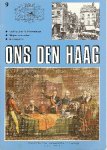 Diverse auteurs - Ons Den Haag - Afl. 9 3e jaargang 1988 - Landing prins in Scheveningen - 100 jaar losse zeden - De Hoogstraat.