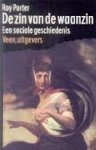 Porter, Roy - De zin van de waanzin. Een sociale geschiedenis
