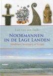 Tuuk, Luit van der - De noormannen in de lage landen / handelaren , huurlingen en heersers