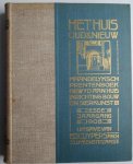 Diverse auteurs - Het Huis, Oud & Nieuw. Maandelyksch prentenboek gewyd aan huis, inrichting, bouw en sierkunst. Zesde jrg 1906