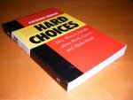 Kathleen Gerson - Hard Choices How Women Decide about Work, Career, and Motherhood