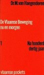Haegendoren, M. van. - De Vlaamse Beweging nu en morgen.