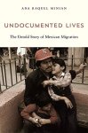 Ana Raquel Minian 311807 - Undocumented Lives