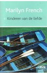 French, Marilyn - Kinderen van de liefde