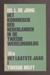 JONG, DR. L. DE (1914 - 2005) - Het Koninkrijk der Nederlanden in de Tweede Wereldoorlog 1939 - 1945. Deel 1 t/m 13. 27 banden.