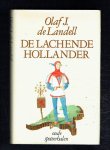 Landell, Olaf J. de - De Lachende hollander / oude spotverhalen uit Nederlandse overlevering