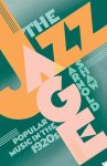 Arnold Shaw - The Jazz Age Popular Music of the 1920's