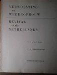 TROMP, IR. TH. P. - Verwoesting en wederopbouw. Revival in the Netherlands.