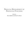  - Prenatal Development Of Postnatal Functions