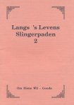 NN - Om Sions Wil-Langs 's Levens Slingerpaden 2