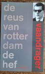 VAANDRAGER - De reus van Rotterdam . De Hef