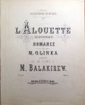 Balakirew, Mili: - L`Alouette. Romance de M. Glinka transcrite pour le piano par M. Balakirew Balakirew, Mili: - L`Alouette. Romance de M. Glinka transcrite pour le piano par M. Balakirew