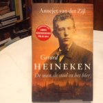 Zijl, Annejet van der Zijl - Gerard Heineken / de man, de stad en het bier