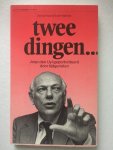 Thijn, Ed van, Hans Wiegel, Jan Terlouw en anderen - Twee dingen....