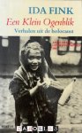 Ida Fink - Een Klein Ogenblik. Verhalen uit de holocaust