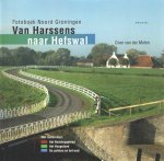 Molen, Coen van der - Fotoboek Noord Groningen - van Harssens naar Hefswal