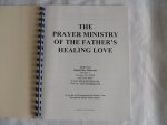 FROST JACK - THE PRAYER MINISTRY OF THE FATHER'S HEALING LOVE