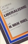 Riel, Mr. H. van - Geschiedenis van het Nederlandse Liberalisme in de 19e eeuw.