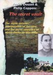 Coppens, Philip, Douzet, Andre - The Secret Vault The Secret Societies' Manipulation of Sauniere And the Secret Sanctuary of Notre-Dame-de-Marceille