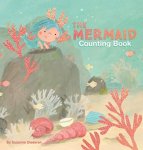 Suzanne Diederen - The Mermaid Counting Book