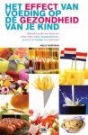 Kelly Dorfman, N.v.t. - Het effect van voeding op de gezondheid van je kind