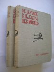 Cornish, Charles J., inl. / Ankersmit, W.J. bew. - De levende dieren der wereld. Deel I: zoogdieren en deel II: vogels/kruipende dieren en amphibieen, visschen, gelede dieren, weekdieren