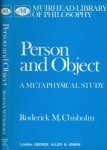 Chisholm, Roderick. - Person and Object: A metaphysical study.