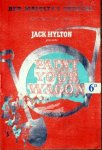 Her Majesty`s Theatre Haymarket: - [Programme] Jack Holton presents Bobby Howes, Sally Ann Howes in Paint your wagon. Book and lyrics by Alan Jay Lerner. Music bt Frederick Loewe. With Ken Cantril