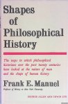 Manuel, Frank E. - Shapes of Philosophical History