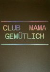 Christiaan Bastiaans - Club Mama Gemütlich