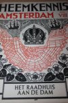 Luttervelt Dr. R. van - Heemkennis Amsterdam, het raadhuis aan de Dam.