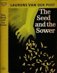 Post, Laurens van der - The Seed and the Sower Post, Laurens van der - The Seed and the Sower