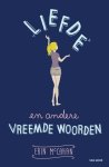 Erin McCahan - Liefde en andere vreemde woorden