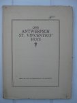  - Ons Antwerpsch St. Vincentius' Huis.
