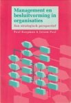 KOOPMAN, PAUL / POOL, JEROEN - Management en besluitvorming in organisaties. Een strategisch perspectief
