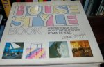 Mitchell Beazley - The house style book - new directions in design and decorating for every room in the home