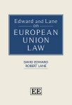 Edward, David, Lane, Robert - Edward and Lane on European Union Law Edward, David, Lane, Robert - Edward and Lane on European Union Law