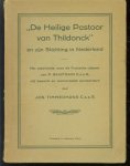 Saintrain (C.s.s.R.) - De heilige pastoor van Thildonck, en zijn Stichting in Nederland