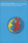 B. de Roeck, J. van den Abeele - Liever leren dan afleren praktische levenslessen
